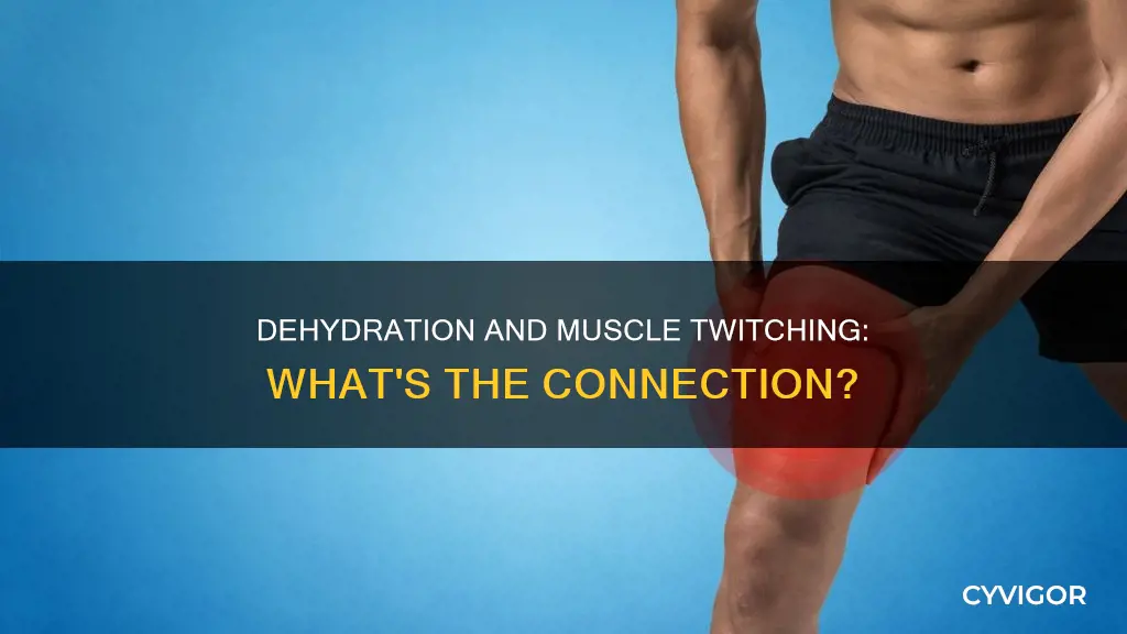 can mild dehydration cause muscle twitching or spasms
