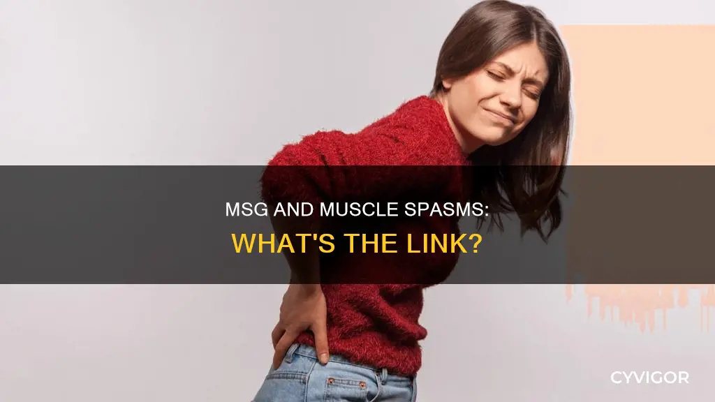 can msg cause muscle spasms
