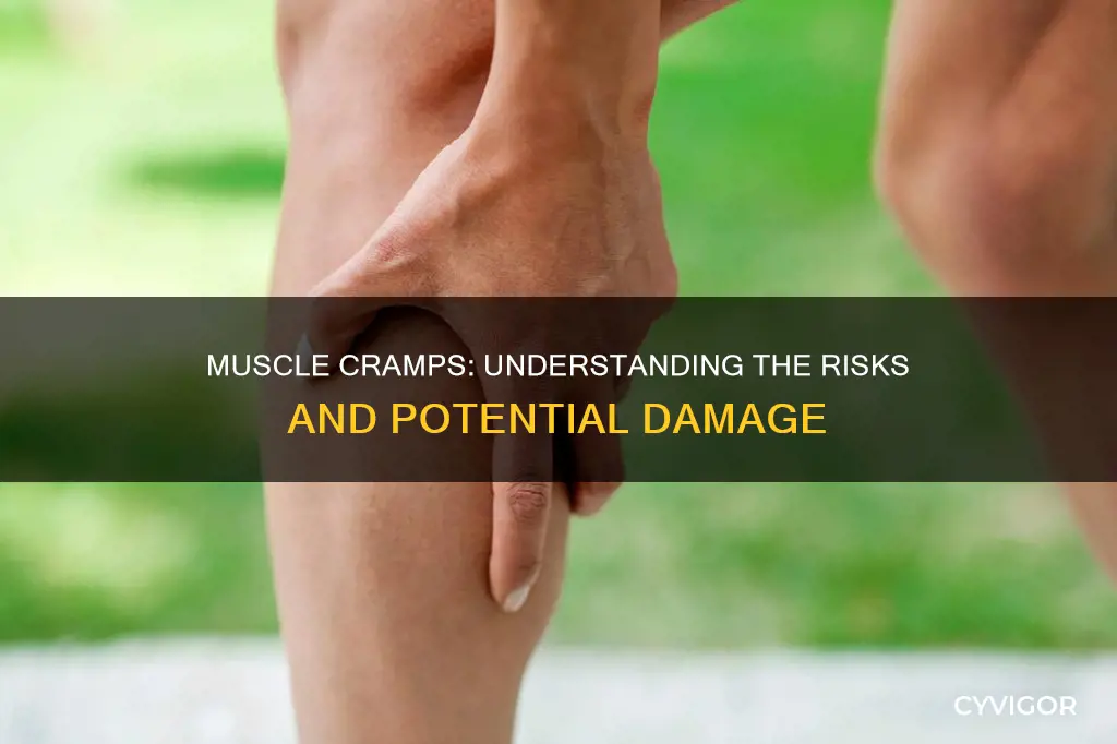 can muscle cramp cause damage