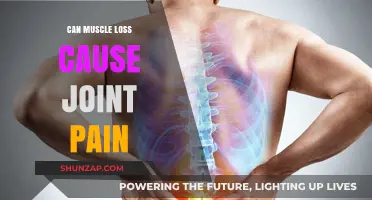 Muscle Loss: Joint Pain's Unlikely Origin