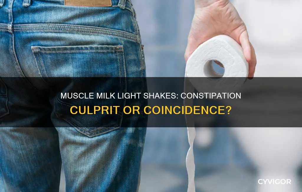 can muscle milk light shakes cause constipation