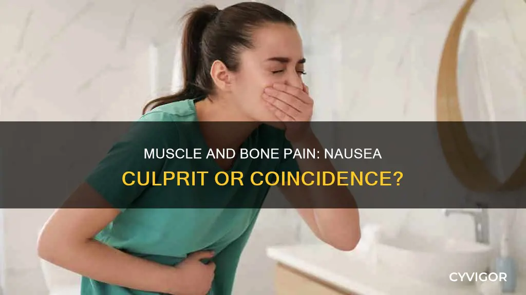 can muscle or bone pain cause nausea