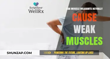 Muscle Relaxants: Do They Weaken or Strengthen?