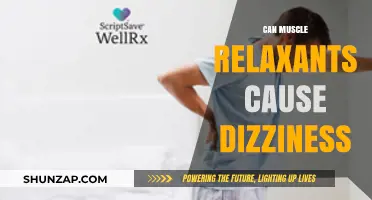 Muscle Relaxants: Dizziness and Its Causes
