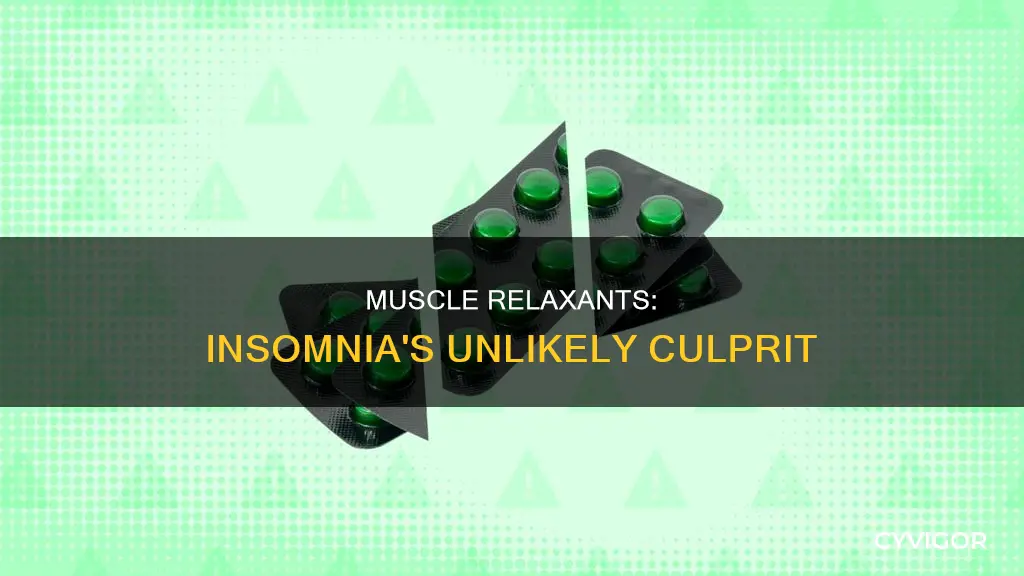 can muscle relaxants cause insomnia