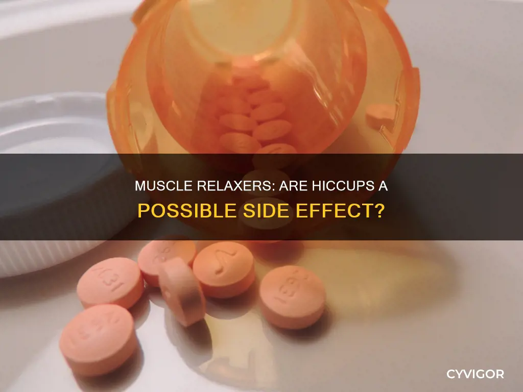 can muscle relaxer cause hiccups