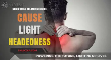 Muscle Relaxers: Light-Headedness Side Effects