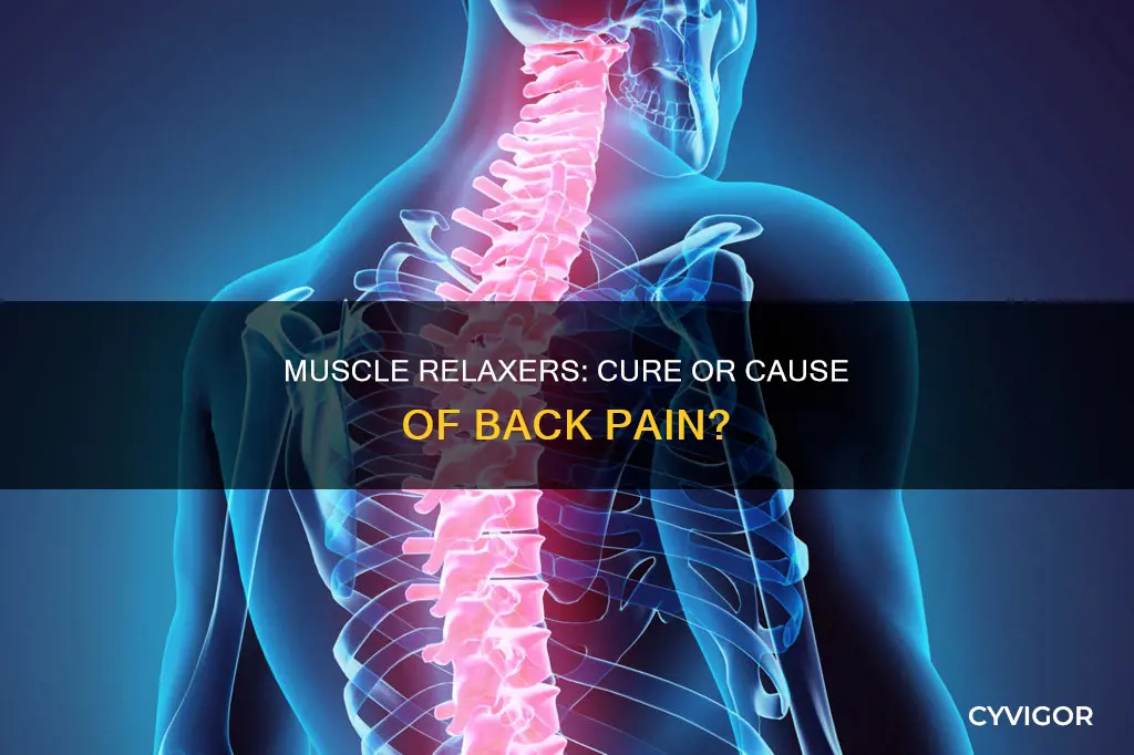 can muscle relaxers cause back pain