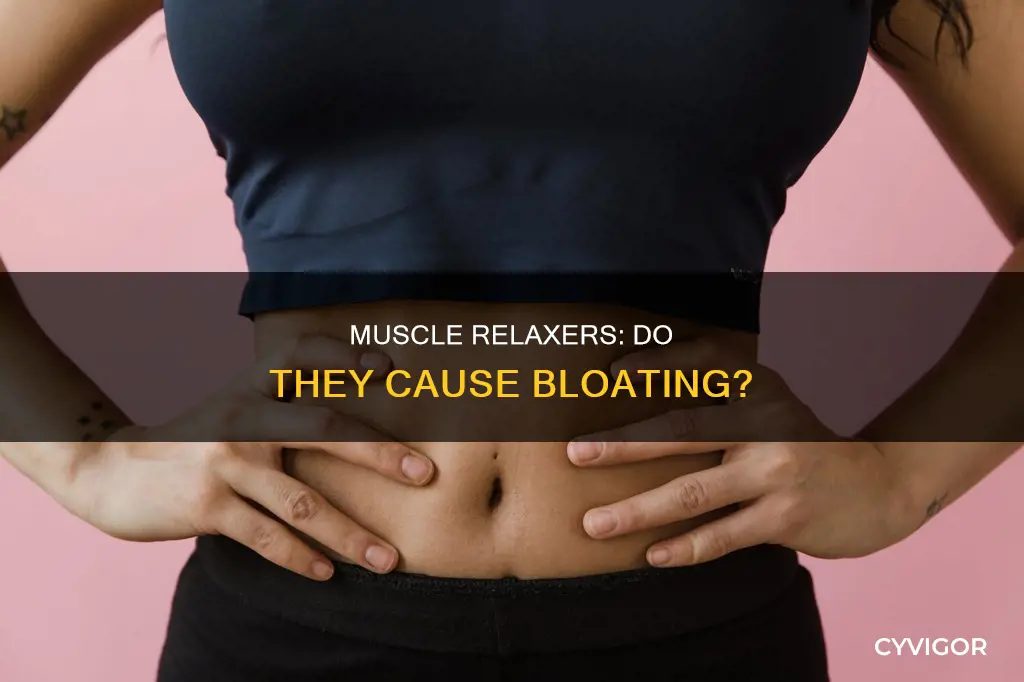 can muscle relaxers cause bloating