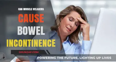 Muscle Relaxers: Bowel Incontinence Side Effect?