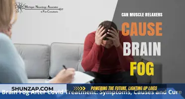 How Muscle Relaxers May Cause Brain Fog