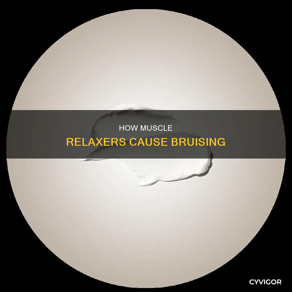 can muscle relaxers cause bruising