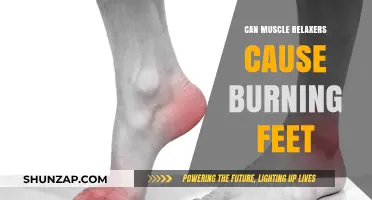 Muscle Relaxers: Burning Feet Side Effect?