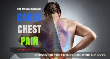 Muscle Relaxers: Can They Cause Chest Pain?