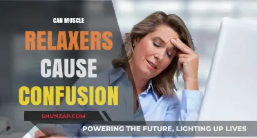 Muscle Relaxers: Do They Cause Confusion?