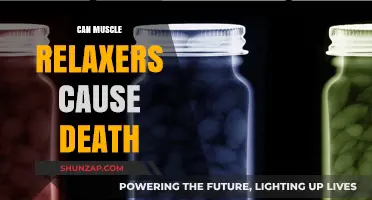 Muscle Relaxers: Can They Cause Death?