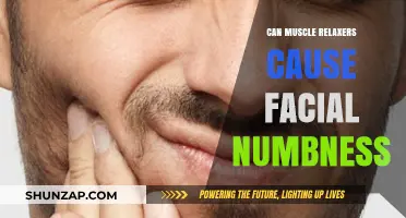 Muscle Relaxers: Do They Cause Facial Numbness?