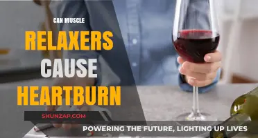 Muscle Relaxers: Heartburn Side Effect?
