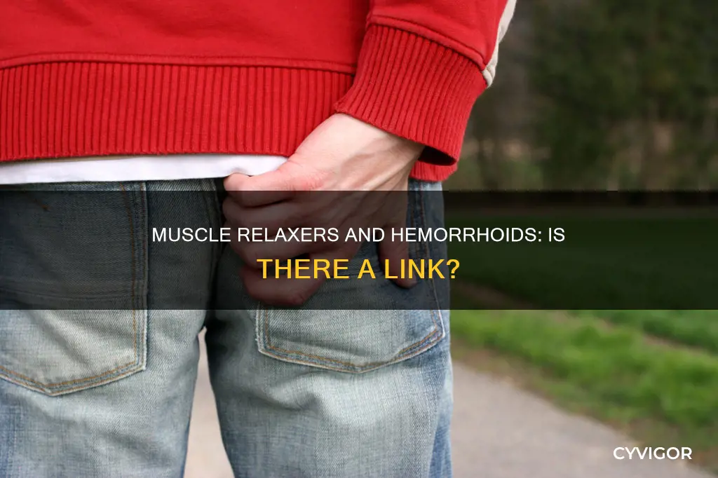 can muscle relaxers cause hemorrhoids