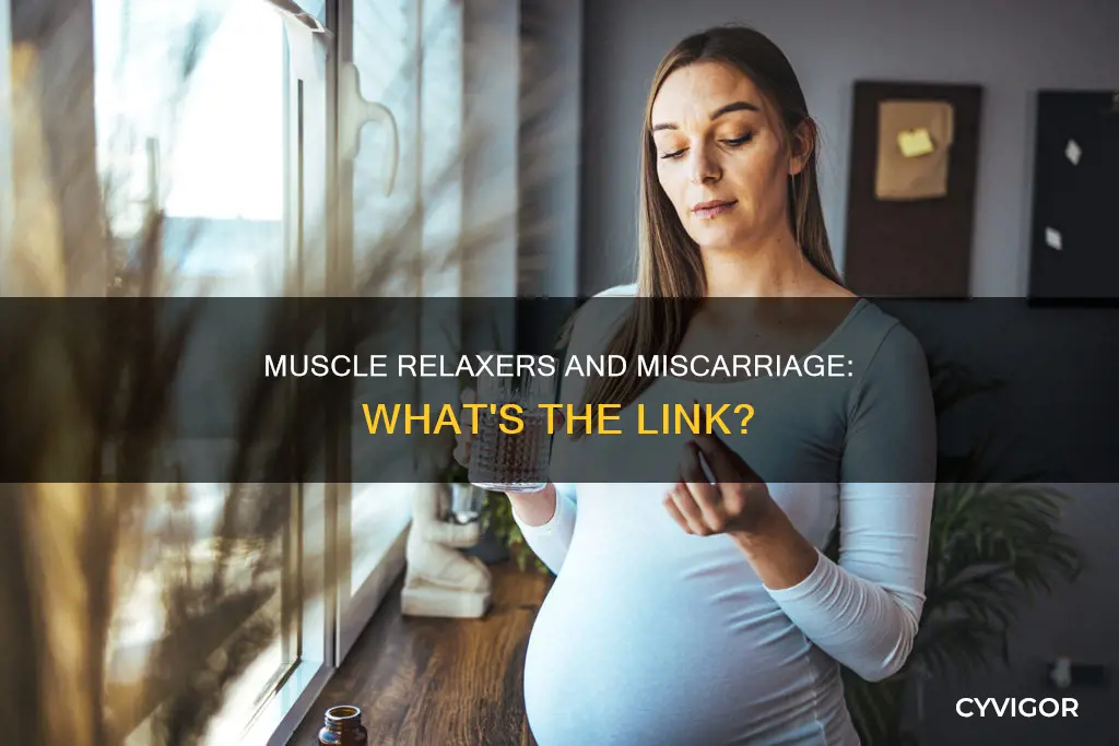 can muscle relaxers cause miscarriage
