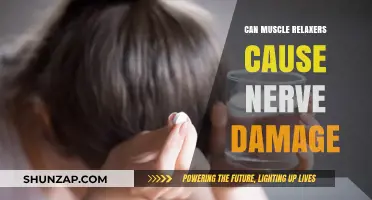 Muscle Relaxers: Nerve Damage Risk?