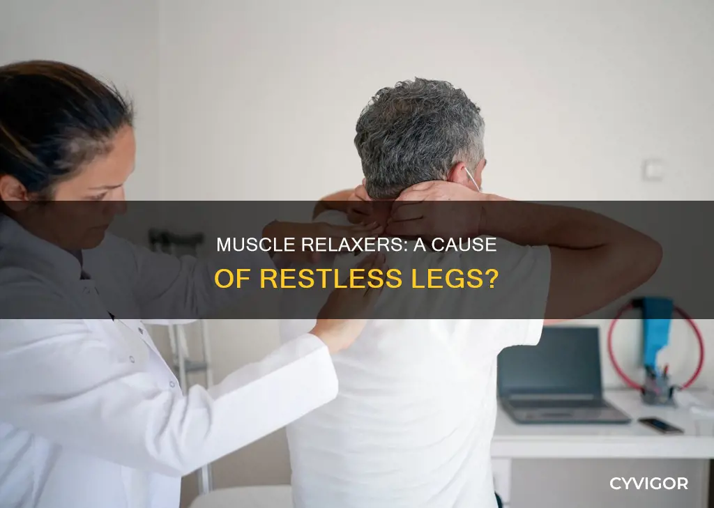 can muscle relaxers cause restless leg syndrome