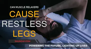 Muscle Relaxers: A Remedy or Cause of Restless Legs?