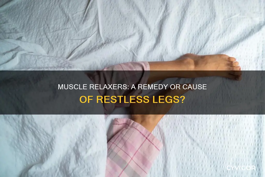 can muscle relaxers cause restless legs