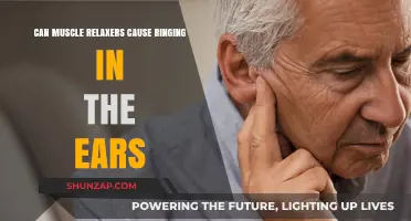 Muscle Relaxers: Ringing in Ears Side Effect?