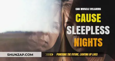 Muscle Relaxers: Do They Cause Sleepless Nights?