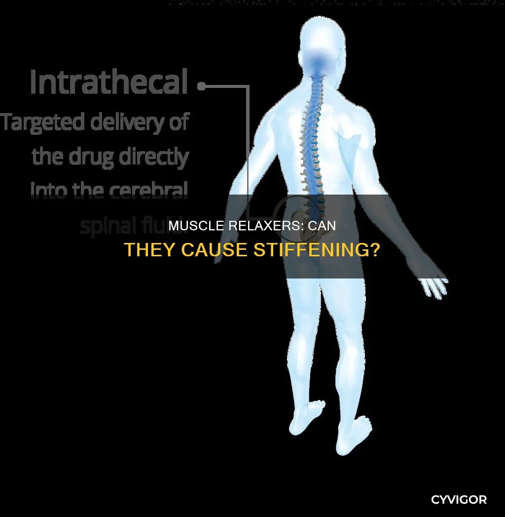 can muscle relaxers cause stiffening