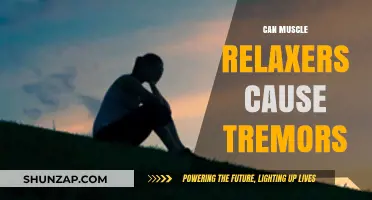 Muscle Relaxers: Tremors and Unwanted Side Effects