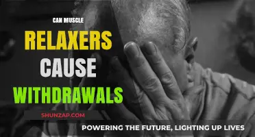 Muscle Relaxers and Withdrawal: What's the Connection?