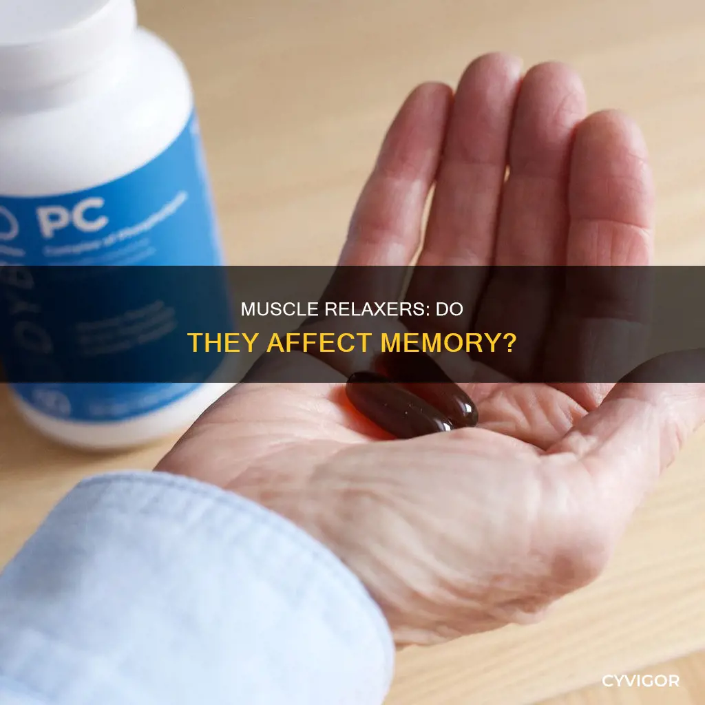 can muscle relaxers cause you to not remember things