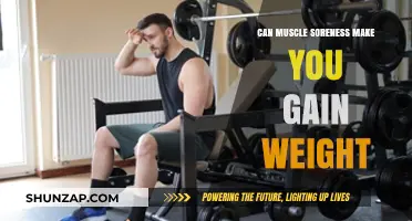Muscle Soreness and Weight Gain: Unraveling the Surprising Connection
