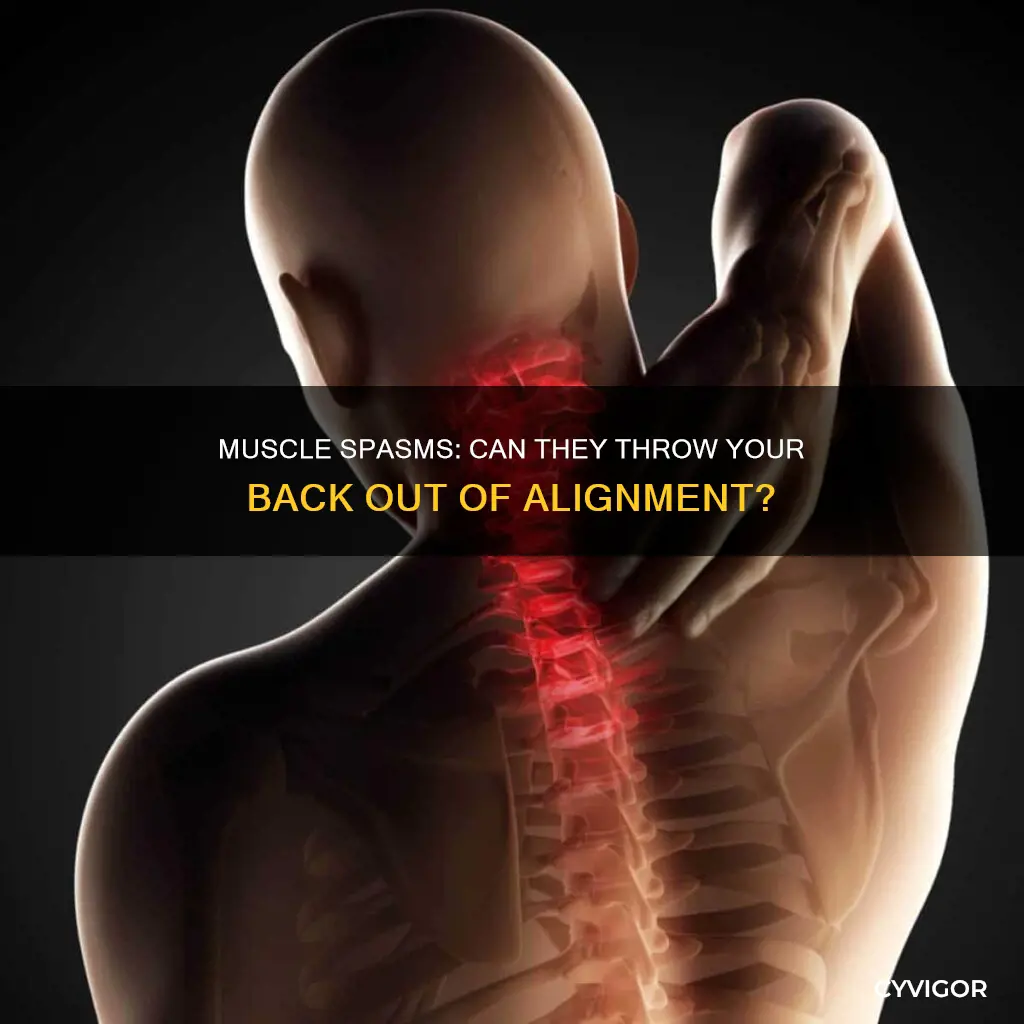 can muscle spasm cause back to go out of alignment