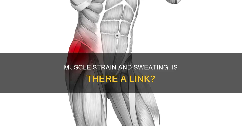 can muscle strain cause sweating