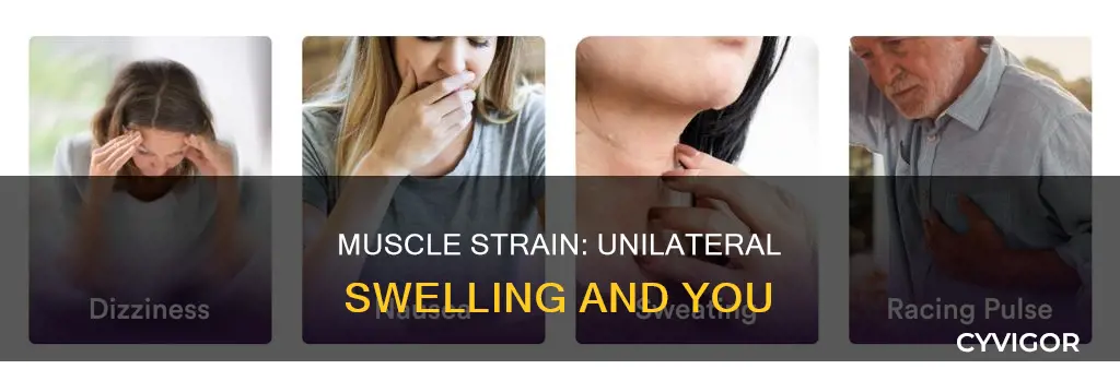 can muscle strain cause swelling on one side