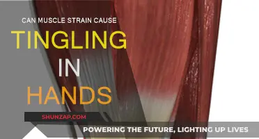 Muscle Strain and Tingling Hands: What's the Link?