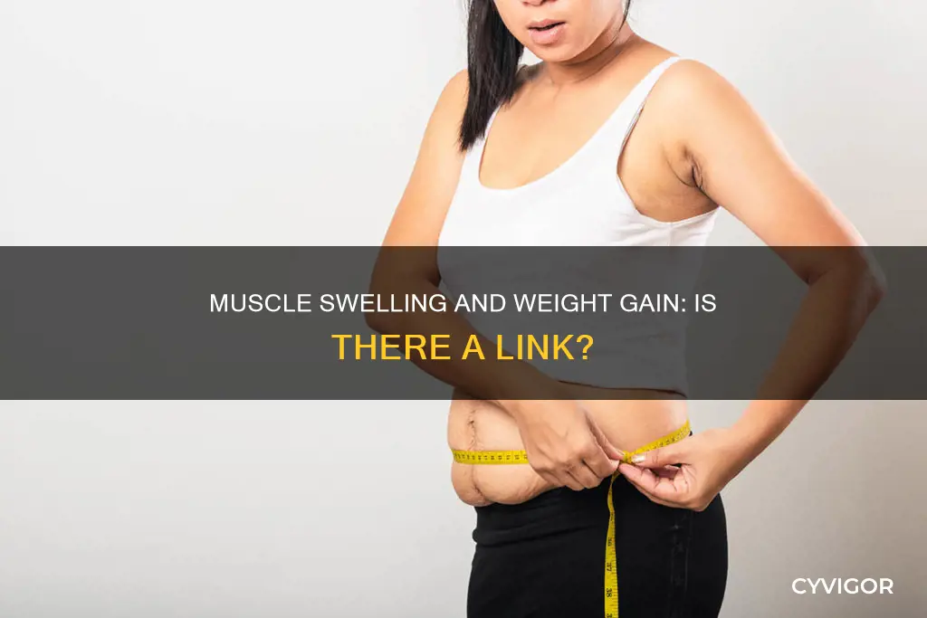 can muscle swelling cause weight gain