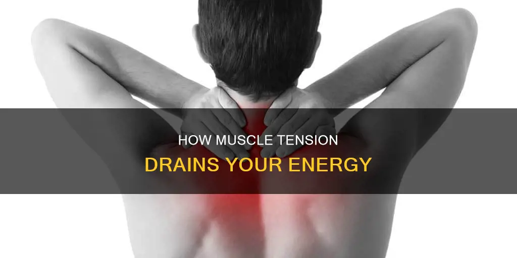 can muscle tension cause fatigue
