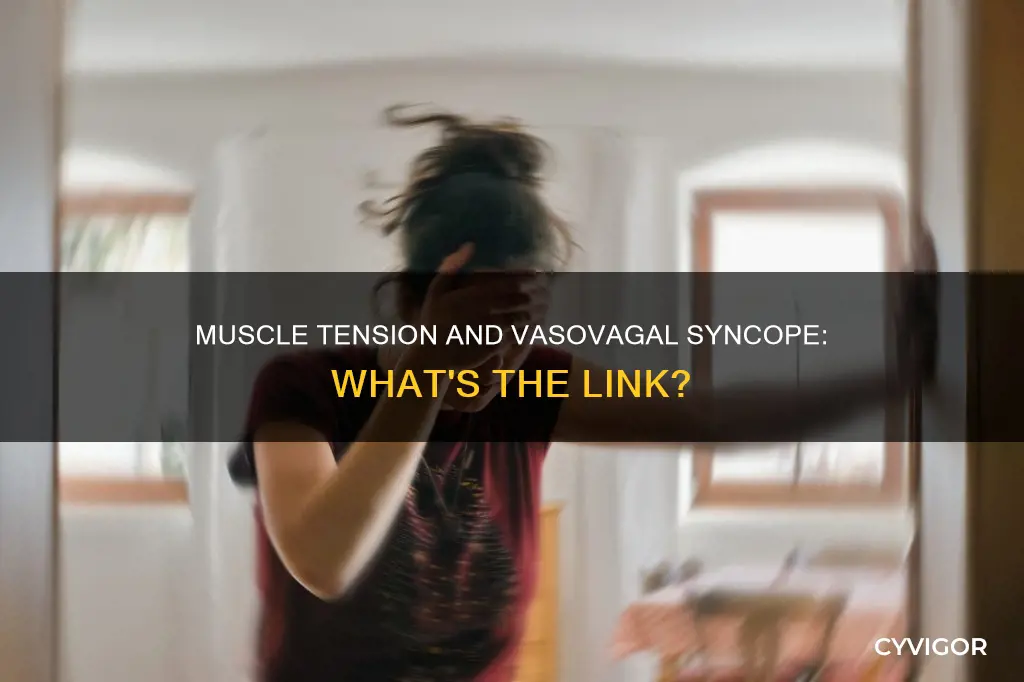 can muscle tension cause vasovagal syncope
