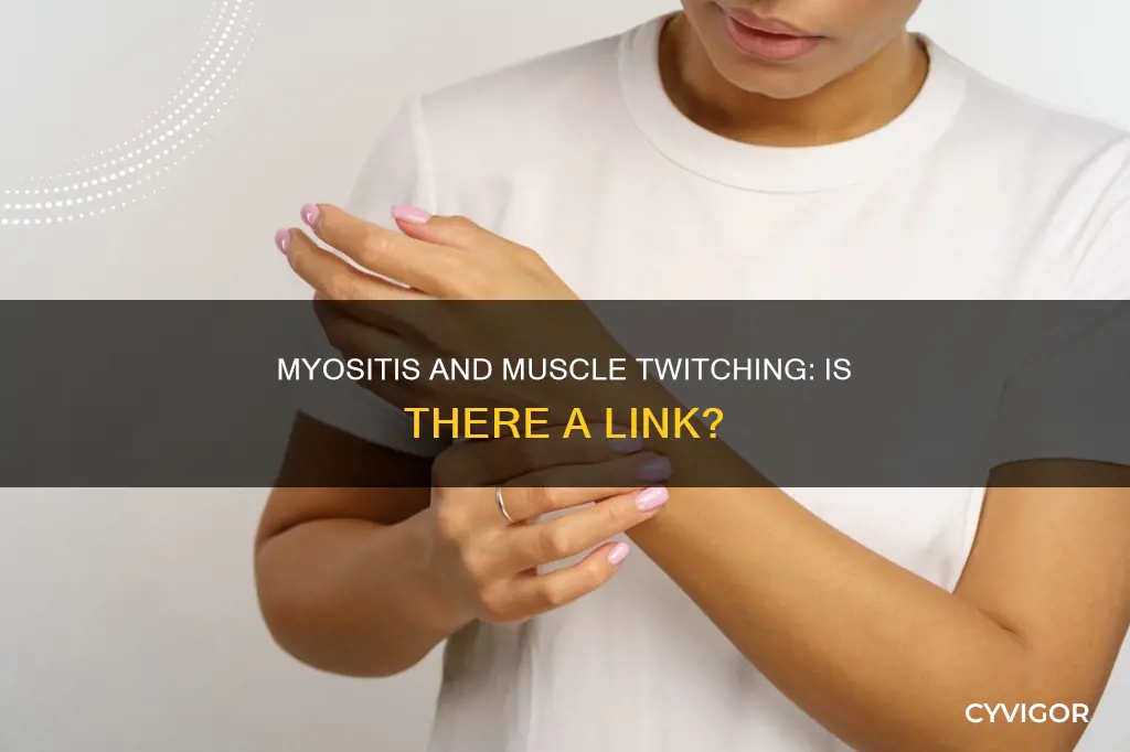 can myositis cause muscle twitching