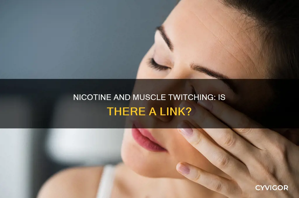 can nicotine cause muscle twitching