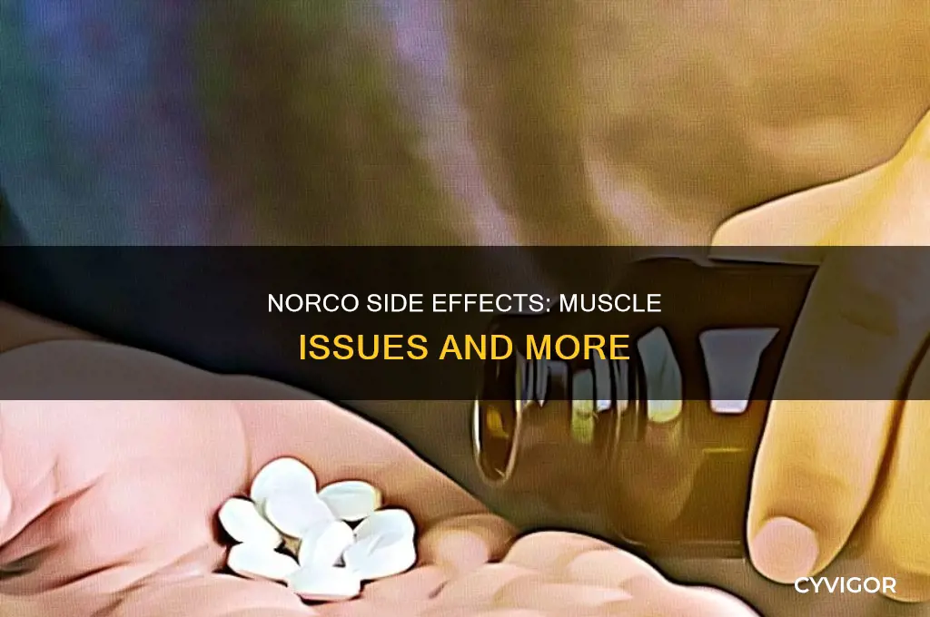 can norco cause muscle issues