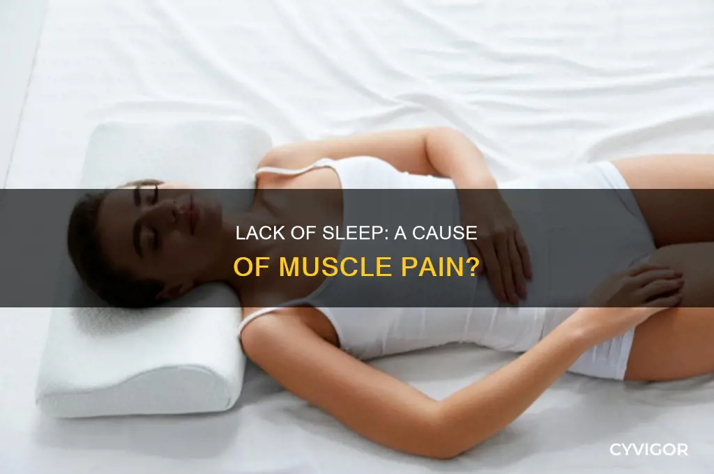 can not sleeping cause muscle pain