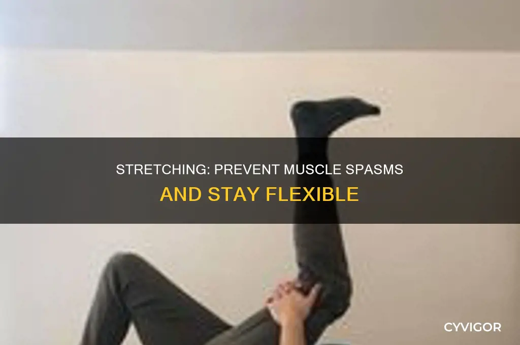 can not stretching cause muscle spasms