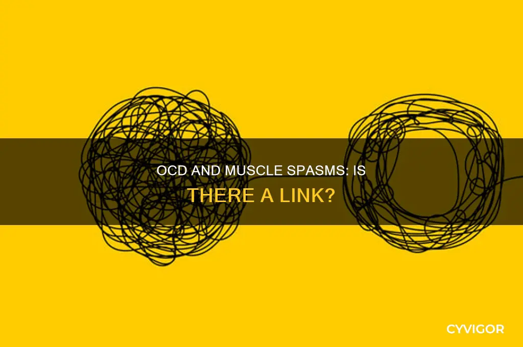 can ocd cause muscle spasms