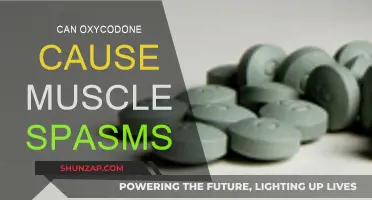 Oxycodone Side Effects: Muscle Spasms Explained