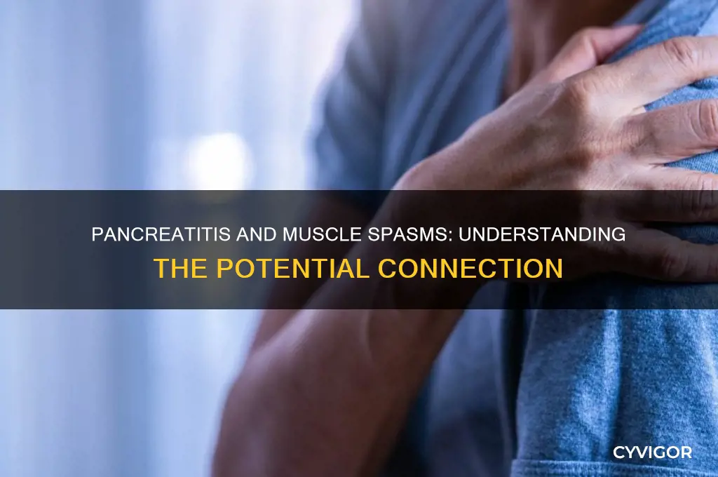 can pancreatitis cause muscle spasms